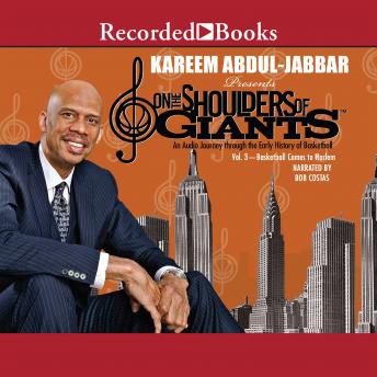 On the Shoulders of Giants, Vol 3: Basketball Comes to Harlem, Kareem Abdul-Jabbar