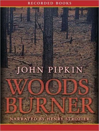 Woodsburner, John Pipkin