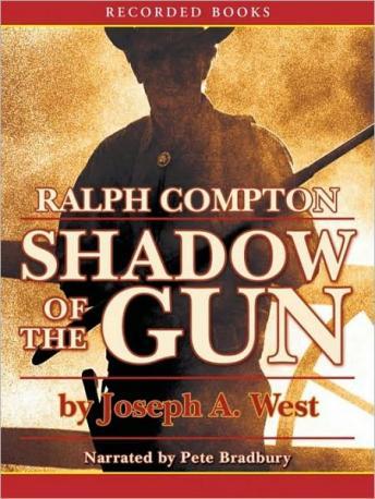 Ralph Compton Shadow of the Gun, Ralph Compton, Joseph A. West