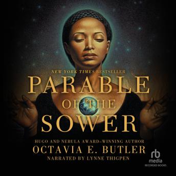 Parable of the Sower, Octavia E. Butler