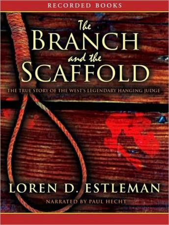 Branch and the Scaffold, Loren D. Estleman