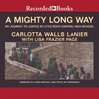 Mighty Long Way: My Journey to Justice at Little Rock Central High School, Carlotta Walls Lanier, Lisa Frazier Page, Bill Clinton