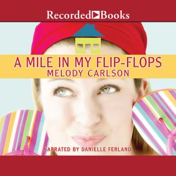 Mile in My Flip-Flops, Melody Carlson