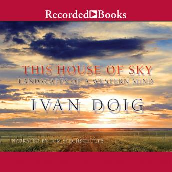 The This House of Sky: Landscapes of a Western Mind