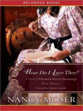 How Do I Love Thee, Audio book by Nancy Moser