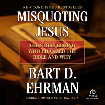 Misquoting Jesus: The Story Behind Who Changed the Bible and Why sample.