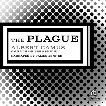 The Plague: Translated by Stuart Gilbert
