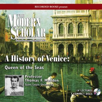 A History of Venice: Queen of the Seas