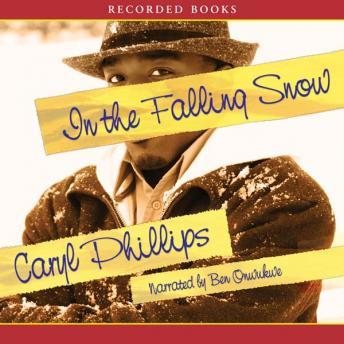 In the Falling Snow, Caryl Phillips