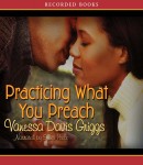 Practicing What You Preach, Vanessa Davis Griggs