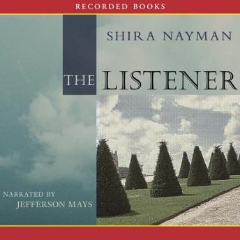 Listener, Shira Nayman
