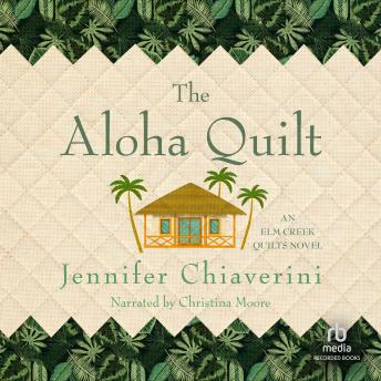 Aloha Quilt, Jennifer Chiaverini