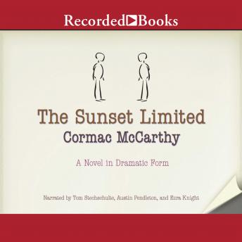 Sunset Limited, Audio book by Cormac McCarthy