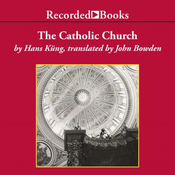 The Catholic Church: A Short History