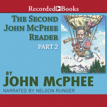 Second John McPhee Reader, Part Two, Audio book by John McPhee