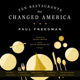 Download Ten Restaurants That Changed America by Paul Freedman