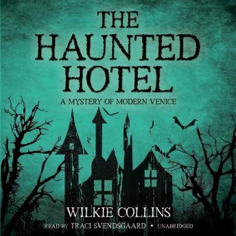 Haunted Hotel, Wilkie Collins