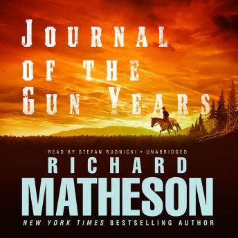 Journal of the Gun Years, Richard Matheson