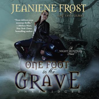 One Foot in the Grave: A Night Huntress Novel, Jeaniene Frost
