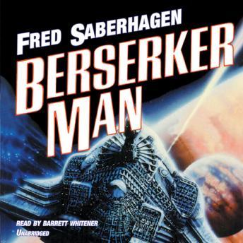 Berserker Man, Fred Saberhagen
