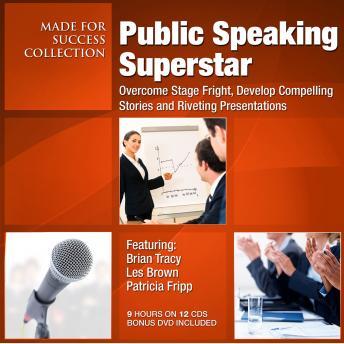 Public Speaking Superstar: Overcome Stage Fright, Develop Compelling Stories and Riveting Presentations, Audio book by Made for Success