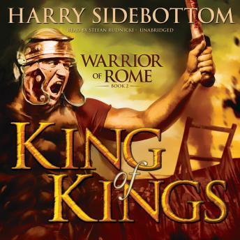 King of Kings: Warrior of Rome, Book II, Harry Sidebottom