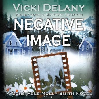 Negative Image: A Constable Molly Smith Novel, Vicki Delany