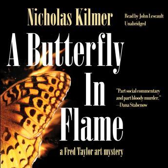 A Butterfly in Flame, Nicholas Kilmer