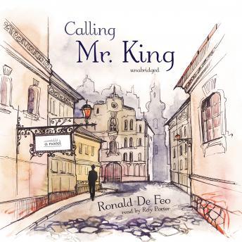 Calling Mr. King: A Novel, Ronald De Feo