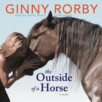 Outside of a Horse, Ginny Rorby