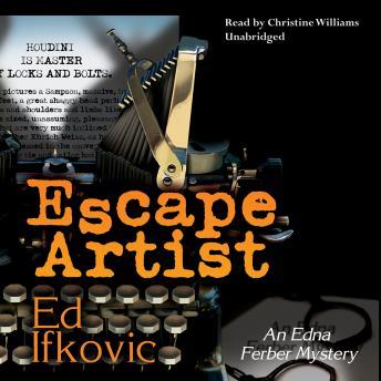 Escape Artist, Ed Ifkovic