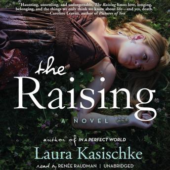 Raising: A Novel, Laura Kasischke