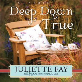 Deep Down True, Juliette Fay