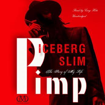 Pimp: The Story of My Life, Iceberg Slim