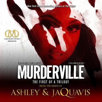Murderville: The First of a Trilogy, Ashley & JaQuavis 