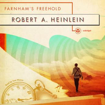 Farnham's Freehold, Robert A. Heinlein