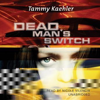 Dead Man's Switch, Tammy Kaehler