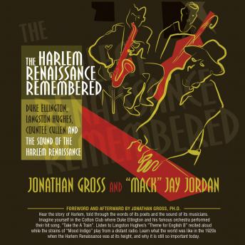 The Harlem Renaissance Remembered: Duke Ellington, Langston Hughes, Countee Cullen and the Sound of the Harlem Renaissance