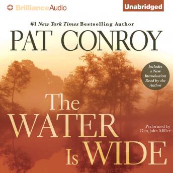 the river is wide pat conroy the river is wide pat conroy