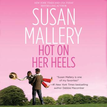 Hot on Her Heels, Audio book by Susan Mallery