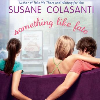 Something Like Fate, Audio book by Susane Colasanti