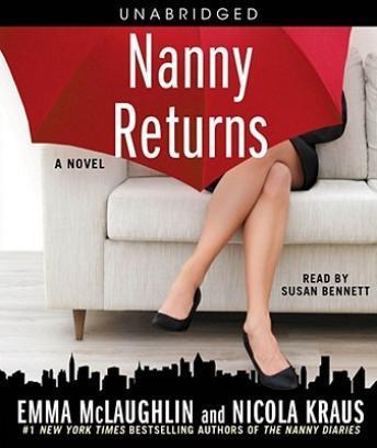 Nanny Returns: A Novel, Nicola Kraus, Emma McLaughlin
