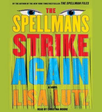 Spellmans Strike Again: A Novel, Lisa Lutz
