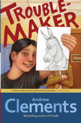 Troublemaker, Andrew Clements