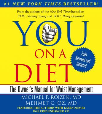 YOU: On A Diet Revised Edition: The Owner's Manual for Waist Management, Michael F. Roizen, M.D., Mehmet C. Oz, M.D.
