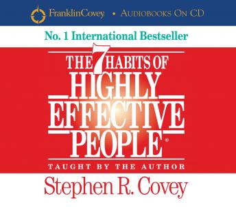 Download 7 Habits Of Highly Effective People by Stephen R. Covey