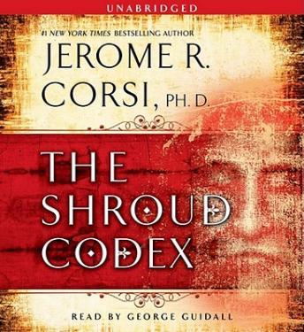 Shroud Codex, Jerome R. Corsi, Ph.D.