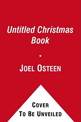 Christmas Spirit: Memories of Family, Friends, and Faith, Joel Osteen