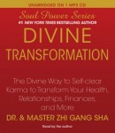 Divine Transformation: The Divine Way to Self-clear Karma to Transform Your Health, Relationships, Finances, and More