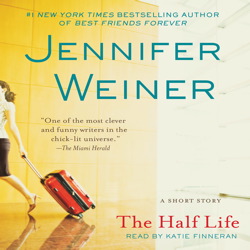 Half Life, Audio book by Jennifer Weiner